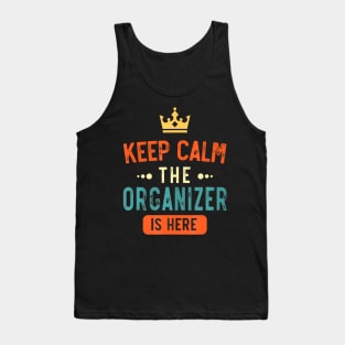 Keep Calm The Organizer Is Here, Personalised Tank Top